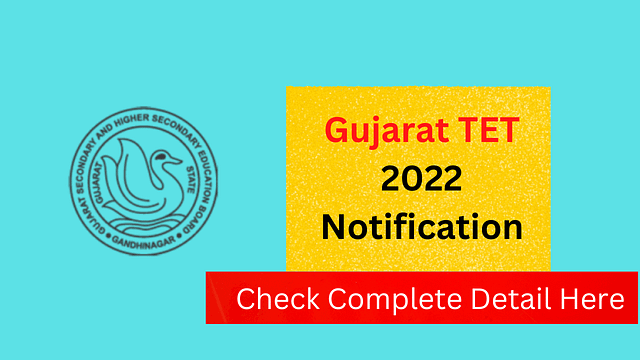 Gujarat TET 2022 Notification, Apply Online, Exam date, Form Fee